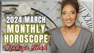 ♉️ Taurus March 2024 Astrology Horoscope by Nadiya Shah