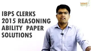 IBPS Clerk Refresher 2015 | Reasoning Ability | TalentSprint