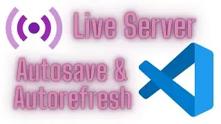 🔴How to Set Up Live Server (auto reload) &  Auto Save In VS Code.