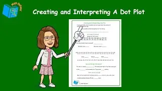 Creating and Interpreting a Dot Plot | Student Worksheet | Math Defined