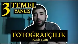 Fotoğraf ve Video Çekmeye Başlayanların Sıkça Yaptığı Hatalar