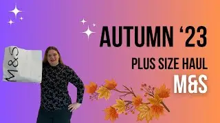 Autumn 2023 Plus Size Haul | M&S