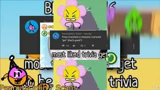 (YTPMV) BFB Trivia 16 ''grrr'' Scan