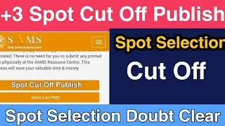 +3 Spot Cut Off list | Spot Selection | Plus Three Spot Admission | +3 Spot Selection 2021 | Abhi