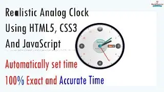 Realistic Analog Clock Using HTML5, CSS3 and JavaScript