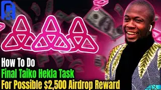 How To Do Final Taiko Hekla Task For Possible $2,500 Airdrop Reward