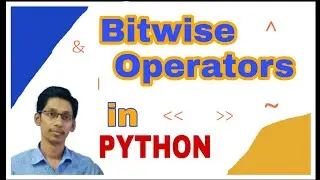 Python Bitwise Operators | Bitwise Operators in Python | Python Tutorial