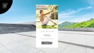 YOGA с Эльвирой Сахибгареевой | 27 марта 2024 | Онлайн-тренировки World Class