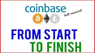 Coinbase Tutorial 2019 - FULL CLASS!!! (for Absolute Beginners)