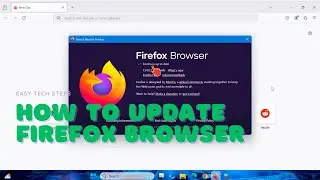 How to Update Firefox Browser to the Latest Version in Seconds!
