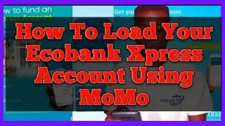 How Deposit Money In You Ecobank Xpress Account