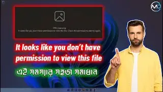 How to fix It looks like you don't have permission to view this file in windows 10/11