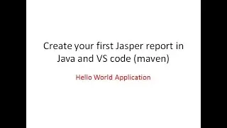 Dev Tips#37 Create your first Jasper report in Java and VS code maven