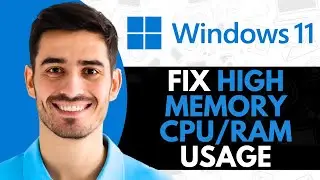 How to Fix High Memory/CPU/Ram Usage on Windows 11 | Clear Cache on Windows 11