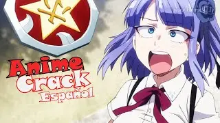 Ya valio madres!  Anime Crack #4 Español 2018 Invierno