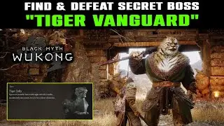 Tiger Vanguard Secret Boss Second Location & How to Defeat | Tiger Tally Curios | Black Myth Wukong