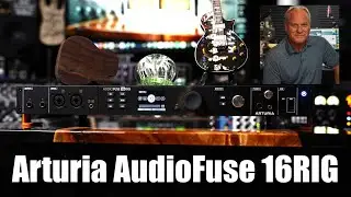 Arturia AudioFuse 16RIG - One Powerful Interface