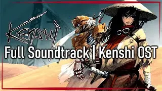 Kenshi Full Soundtrack | OST with Timestamps