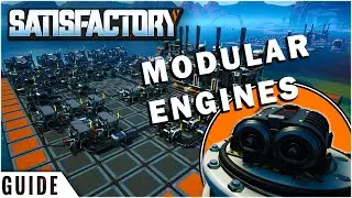 Modular Engines | Satisfactory Super Efficient Build Guide