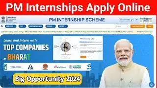 Get Ready for BIG OPPORTUNITIES with PM Internship Scheme 2024!