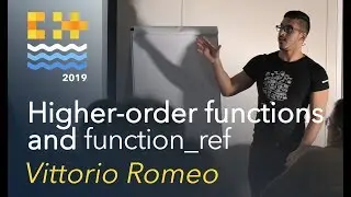 Higher-order functions and function_ref - Vittorio Romeo [C++ on Sea 2019]