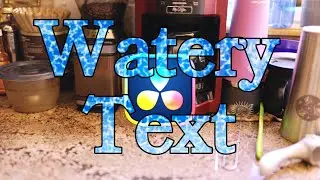 Watery Text in DaVinci Resolve