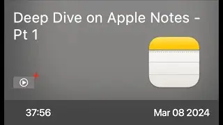 Deep Dive on Apple Notes - Pt 1 - Preview