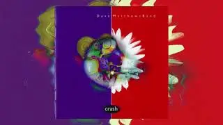 Dave Matthews Band - Crash (1996) (Full Album)
