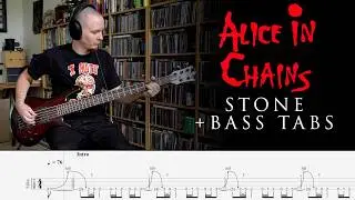 Alice in Chains - Stone - Bass Cover + tabs