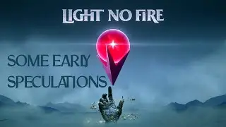 Light No Fire - some speculations on the new game from the makers of No Man's Sky
