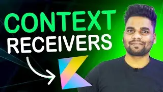 Understanding Context Receivers in Kotlin | Kotlin Tutorial