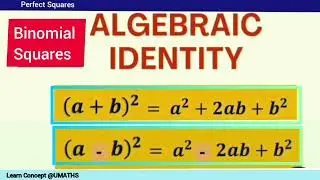 squares using the identities |How to SQUARE a BINOMIAL |Expansion of Algebraic expressions|@umaths5809