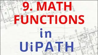 UiPath 9 Math functions in UiPath | Beginner | Freshers | UiPath | Series