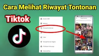 Cara Melihat Riwayat Tontonan Tiktok
