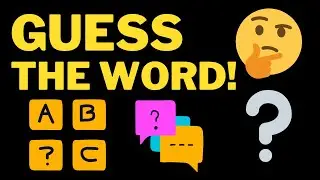 GUESS THE WORD!