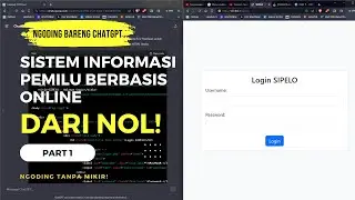 PART 1 NGODING BARENG #CHATGPT | PEMBUATAN APLIKASI SISTEM INFORMASI PEMILU BERBASIS ONLINE