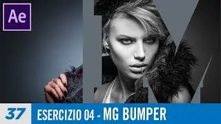 Corso After Effects - 37 - Esercizio 04 - MG Bumper