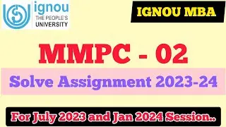 Ignou MMPC-002 Solve Assignment for Ignou MBA student, 2023-24 session.