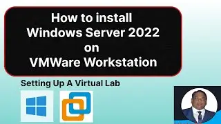 How to install Windows Server 2022 | Install Windows Server on VMWare Workstation