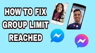 How To Fix Group Limit Reached On Facebook Messenger App