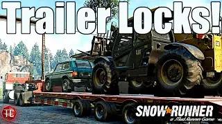 SnowRunner: PHASE 2 TRAILER LOCKS ARE HERE! How They Work!