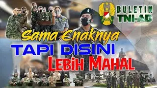 Sama Enaknya Tapi di Sini Lebih Mahal | BULETIN TNI AD