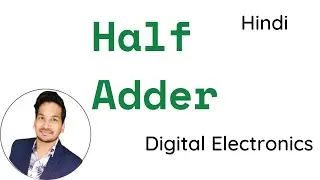 Half Adder Using Nor Gates | Half Adder Tutorial | Half Adder Digital Electronics