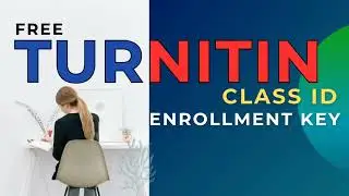 Turnitin class id and enrollment key free 2025 - class id turnitin gratis 2025 active | EP 60