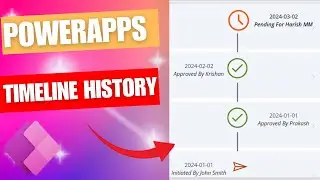 PowerApps - Build Timeline or Approval History Control