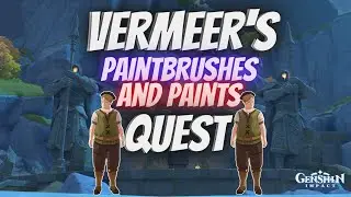 Look For Vermeer's Paint Brushes And Paints | Genshin Impact