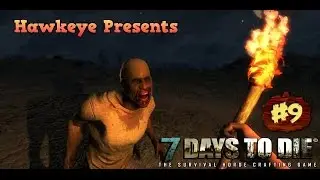 7 Days To Die, Alpha 13 (13.6) Update - Ep. #9: Bomb Shelters: A Survivalist's Best Bet!