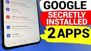 Google SECRETLY Installed 2 Apps on Your Phone