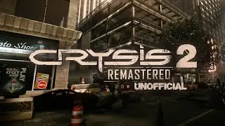 Crysis 2: Remastered | Unofficial [Alpha Process]