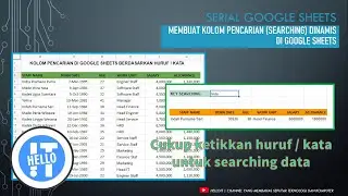 Membuat Kolom Pencarian Searching Dinamis berdasarkan Kata atau Huruf di Google Sheets